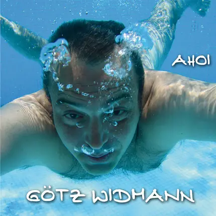 Götz Widmann - Ahoi