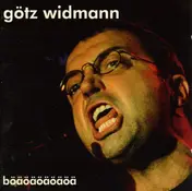 Götz Widmann - Böäöäöäöäöä