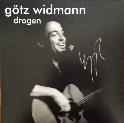 Götz Widmann - Drogen