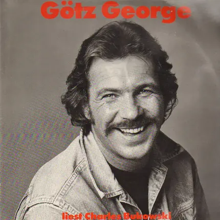 Götz George - Götz George liest Charles Bukowski
