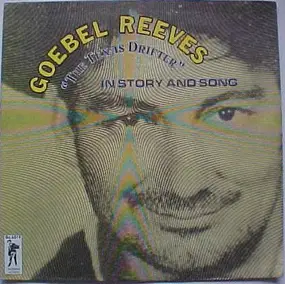 Goebel Reeves - "The Texas Drifter" In Story And Song