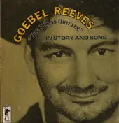 Goebel Reeves - "The Texas Drifter" In Story And Song