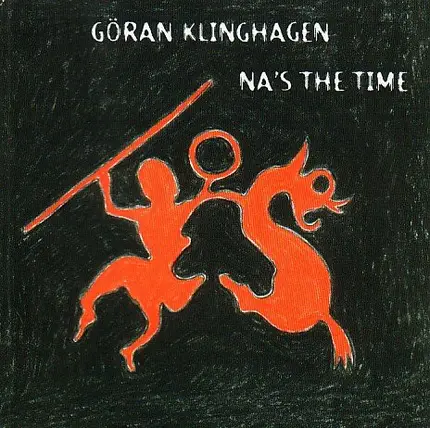 Göran Klinghagen - Na's The Time
