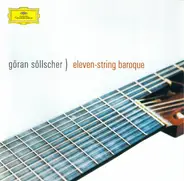 Göran Söllscher - Eleven-String Baroque