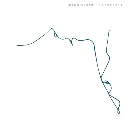 Görkem Özkaynak - Turquoise
