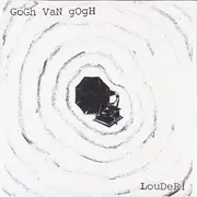 7inch Vinyl Single - Gogh Van Gogh - Louder!