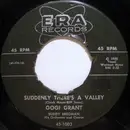 7inch Vinyl Single - Gogi Grant - Suddenly There's A Valley / Love Is