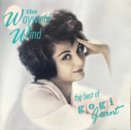 Gogi Grant - The Wayward Wind - The Best Of Gogi Grant
