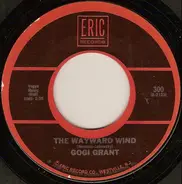 Gogi Grant / Toni Fisher - The Wayward Wind / The Big Hurt