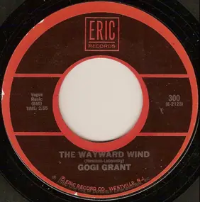 Gogi Grant - The Wayward Wind / The Big Hurt