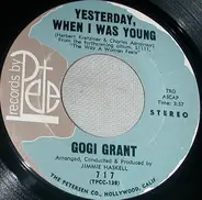 Gogi Grant - Yesterday When I Was Young / On The Mountain