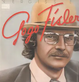 gogo fisler - vergiss es