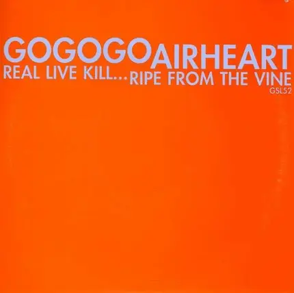 GOGOGO AIRHEART - REAL LIVE KILL...