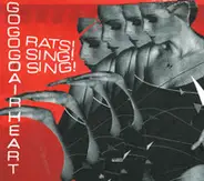 GoGoGo Airheart - Rats! Sing! Sing!
