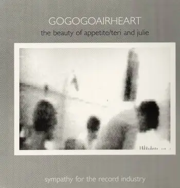 Gogogoairheart/The Syncopation - The Beauty of appetite/teri and juli