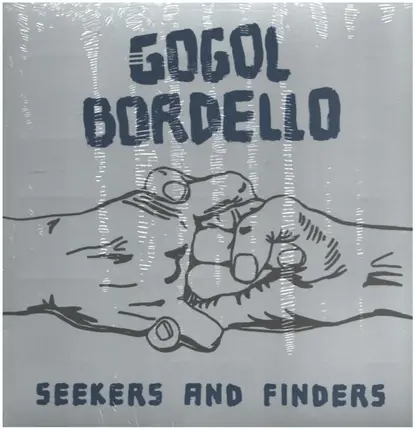 Gogol Bordello - Seekers & Finders