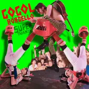 Double LP - Gogol Bordello - Super Taranta!
