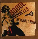 LP - Gogol Bordello - We Mean It, Man!