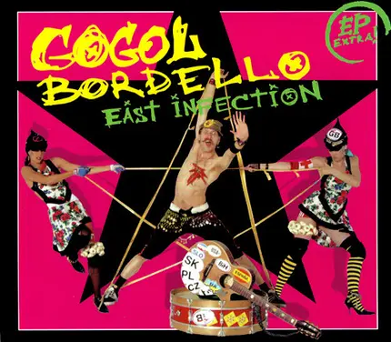 Gogol Bordello - East Infection