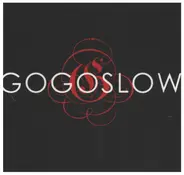 Gogoslow - Gogoslow