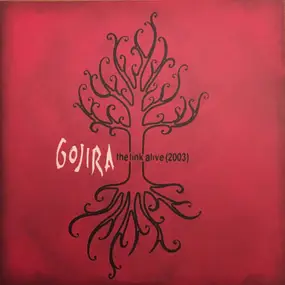 GOJIRA - The Link Alive