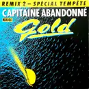 12inch Vinyl Single - Gold - Capitaine Abandonné (Remix 2 - Spécial Tempête)