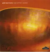 Gold Dust Twins - A&E