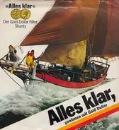Gold Dollar Crew - Alles Klar (Der Gold Dollar Filter Shanty)