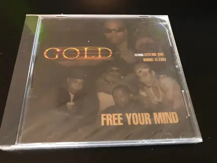 Gold Featuring Layzie Bone , Skant Bone , Menenski , TN-Tee , & Halo - Free Your Mind