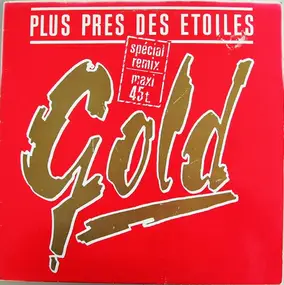 Gold - Plus Près Des Étoiles