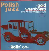 Gold Washboard - Live At The Stodola Club, Polish Jazz Vol. 41