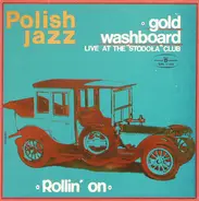 Gold Washboard - Live At The Stodoła Club