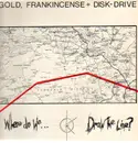 LP - Gold, Frankincense + Disk- Drive - Where Do We Draw The Line? - Gatefold