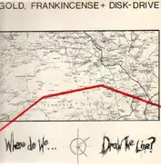 Gold, Frankincense + Disk- Drive - Where Do We Draw The Line?