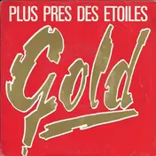 Gold - Plus Près Des Étoiles
