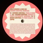 Gold Chains & Sue Cie - Crowd Control (Remixes)