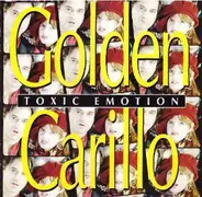 Golden Carillo - Toxic Emotion