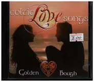 Golden Bough - Celtic Love Songs