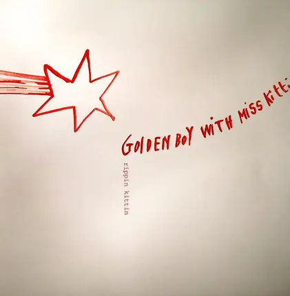 Golden Boy With Miss Kittin - Rippin Kittin