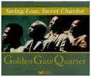 CD - Golden Gate Quartet - Swing Low, Sweet Chariot
