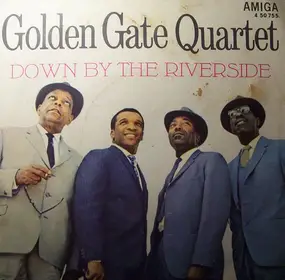 Golden Gate Quartet - Down By The Riverside