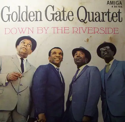 Golden Gate Quartet, The Golden Gate Quartet - Down By The Riverside