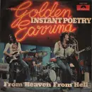 7inch Vinyl Single - Golden Earring - Instant Poetry / From Heaven From Hell
