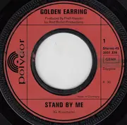 7inch Vinyl Single - Golden Earring - Stand By Me / All Day Watcher
