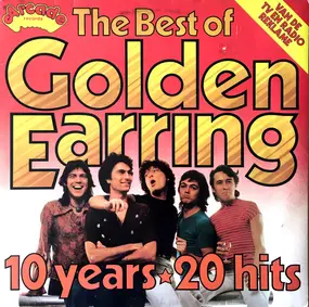 Golden Earring - The Best Of Golden Earring 10 Years 20 Hits