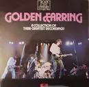 Double LP - Golden Earring - A Collection Of Their Greatest Recordings!