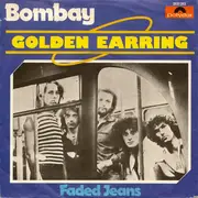 7inch Vinyl Single - Golden Earring - Bombay