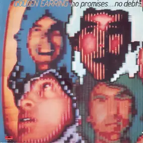 Golden Earring - No Promises ... No Debts