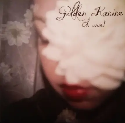 Golden Kanine - Oh woe!