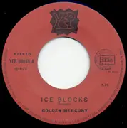 7inch Vinyl Single - Golden Mercury - Ice Blocks / Uauah !